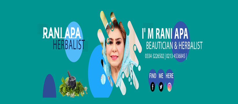 Rani apa Herbalist | Karachi