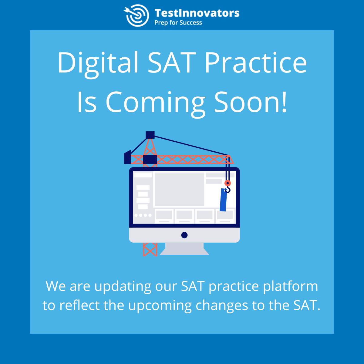 Test Innovators - Digital SAT practice is coming soon!...