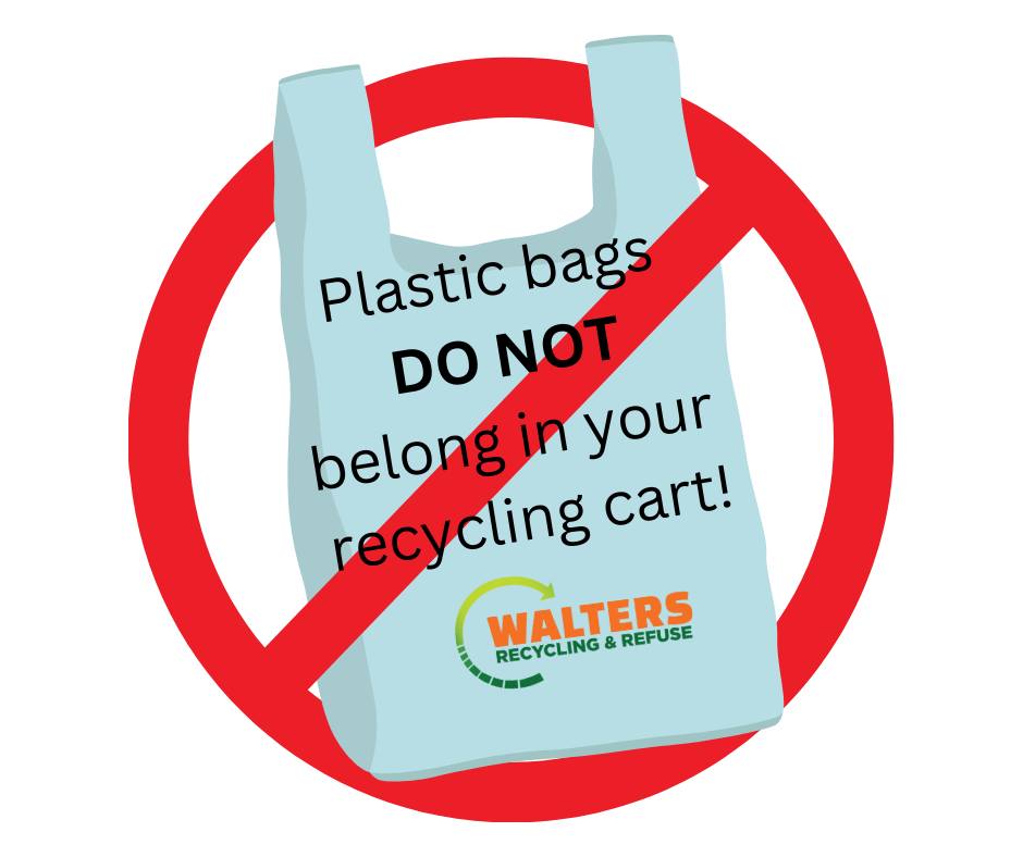 DO NOT put plastic bags... - Walter's Recycling & Refuse Inc. | Facebook