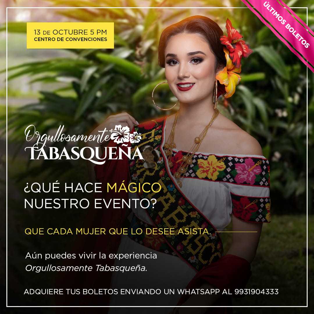 ¿Ya tienes tus boletos para... - Orgullosamente Tabasqueña | Facebook
