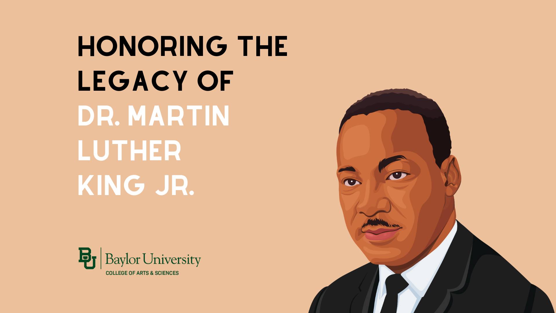 Baylor - Today, we celebrate the life and legacy of Dr. Martin Luther ...