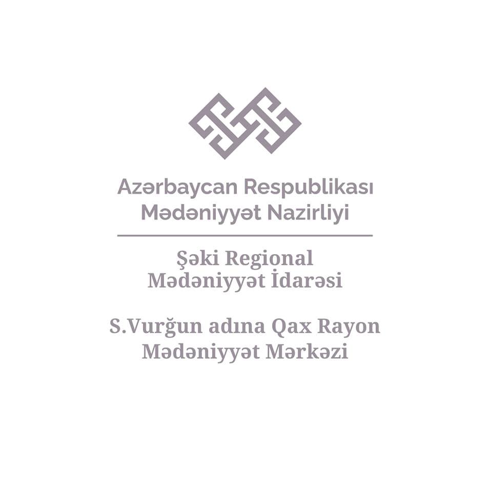 Səməd... - Səməd Vurğun adına Qax Rayon Mədəniyyət mərkəzi