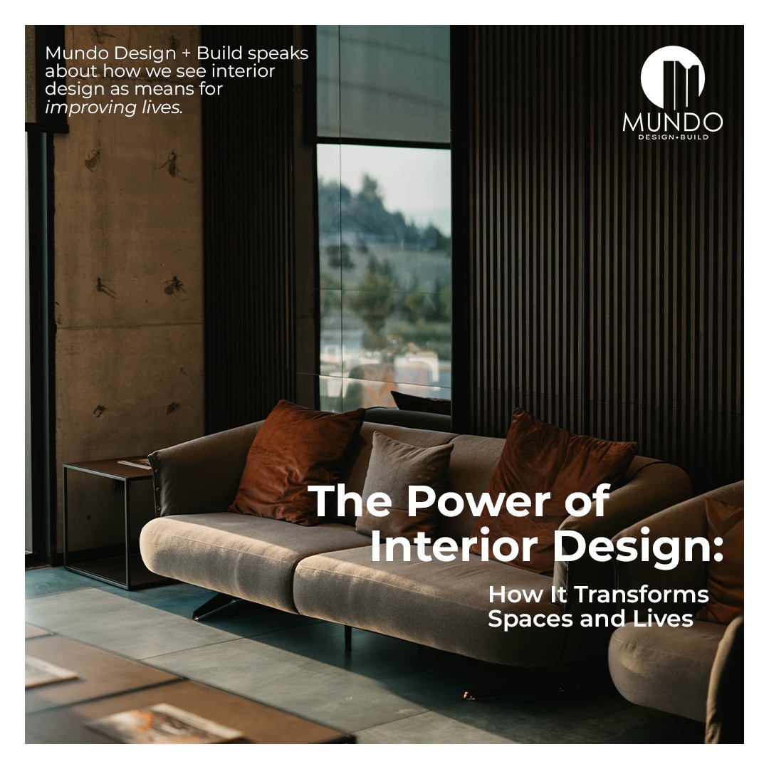 Interior design is more than just... - Mundo Design + Build