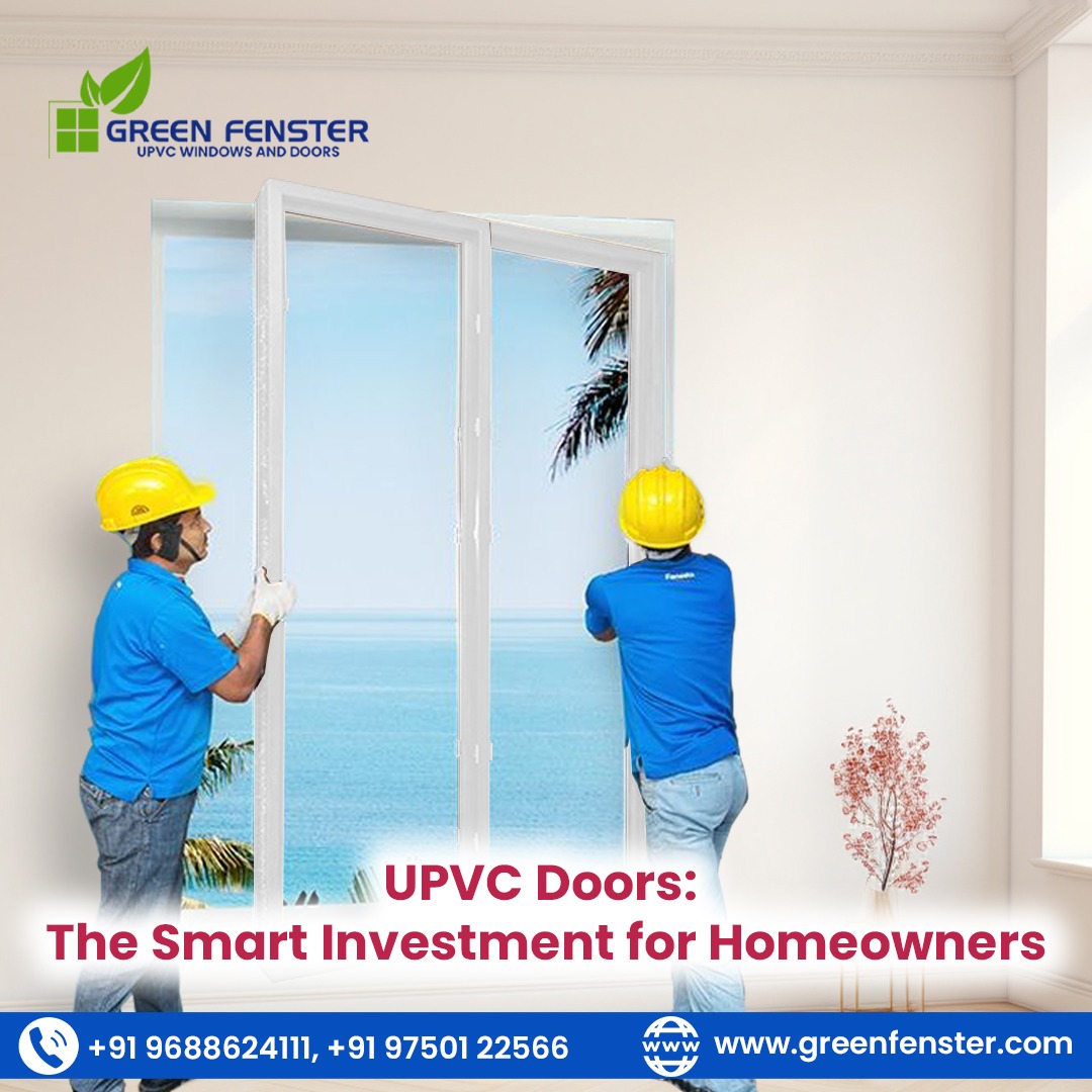 Green - UPVC Doors The Smart Investment for Homeowners Visit: https ...