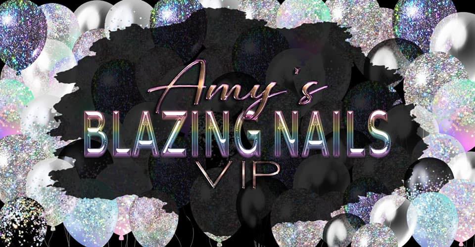Amy's Blazing Nails VIP 🥳 | Facebook