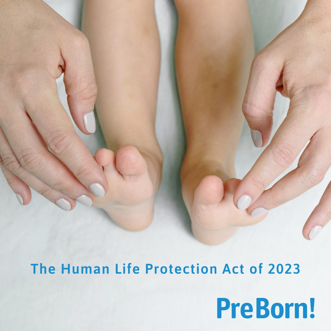 PreBorn - Have you heard of The Human Life Protection Act...