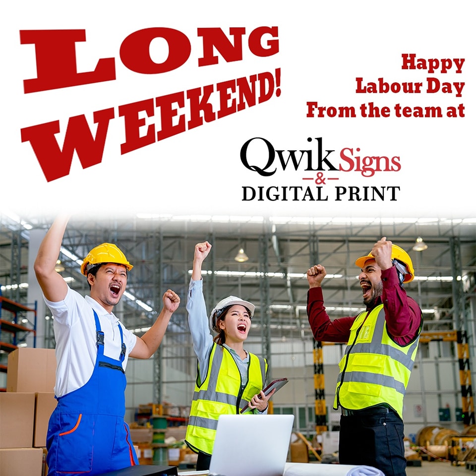 We hope you have a great... - Qwik Signs and Digital Print