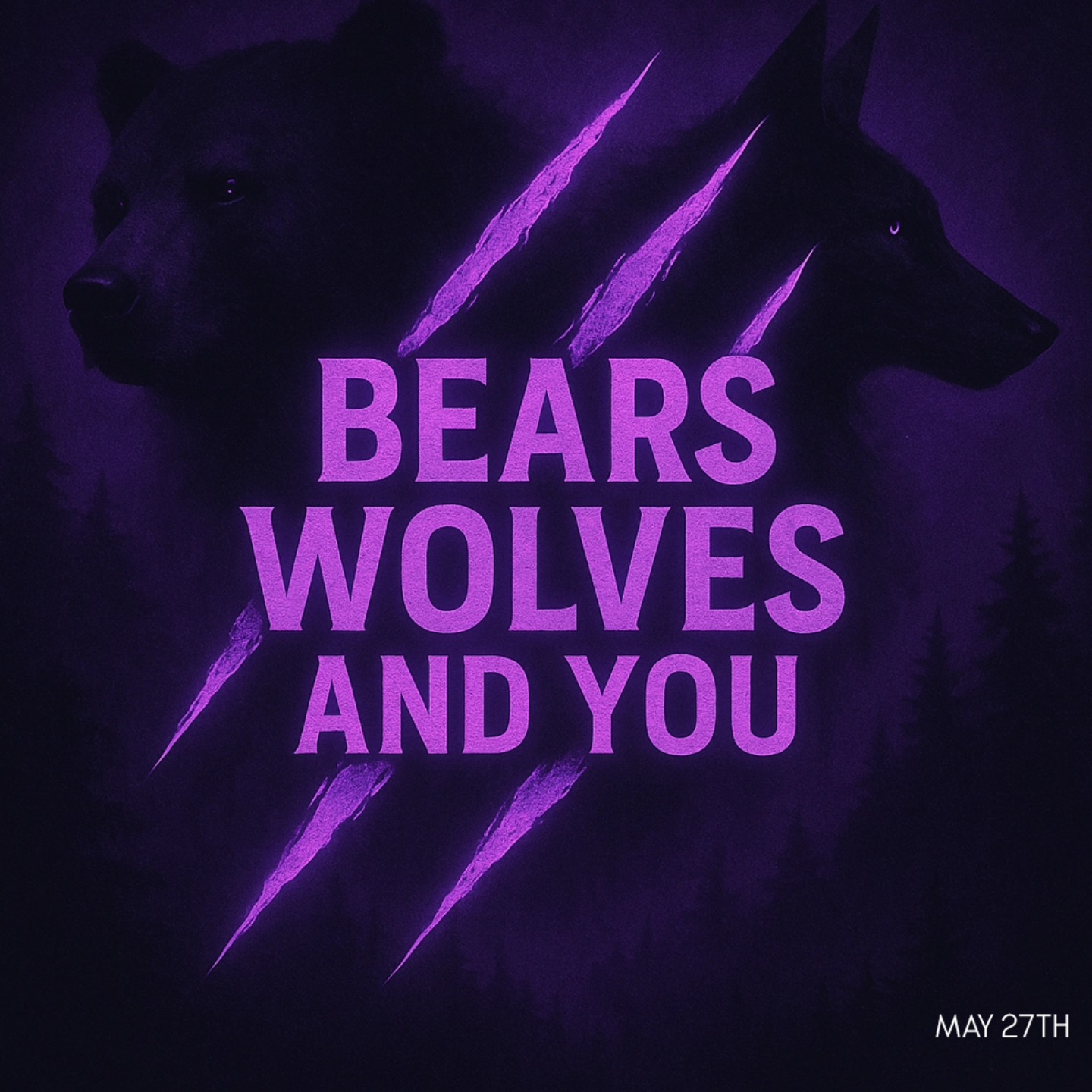 Bears Wolves and You