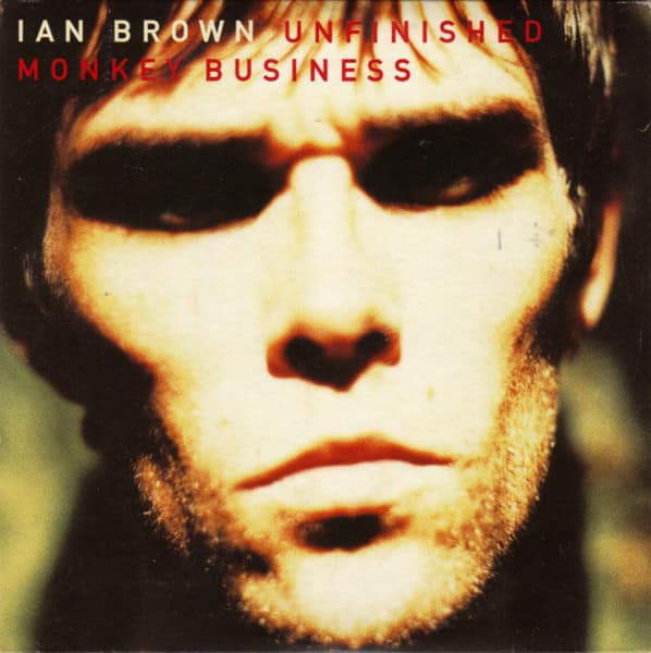 IAN BROWN • Golden Greats • 11.07.1999 King Monkey's second solo