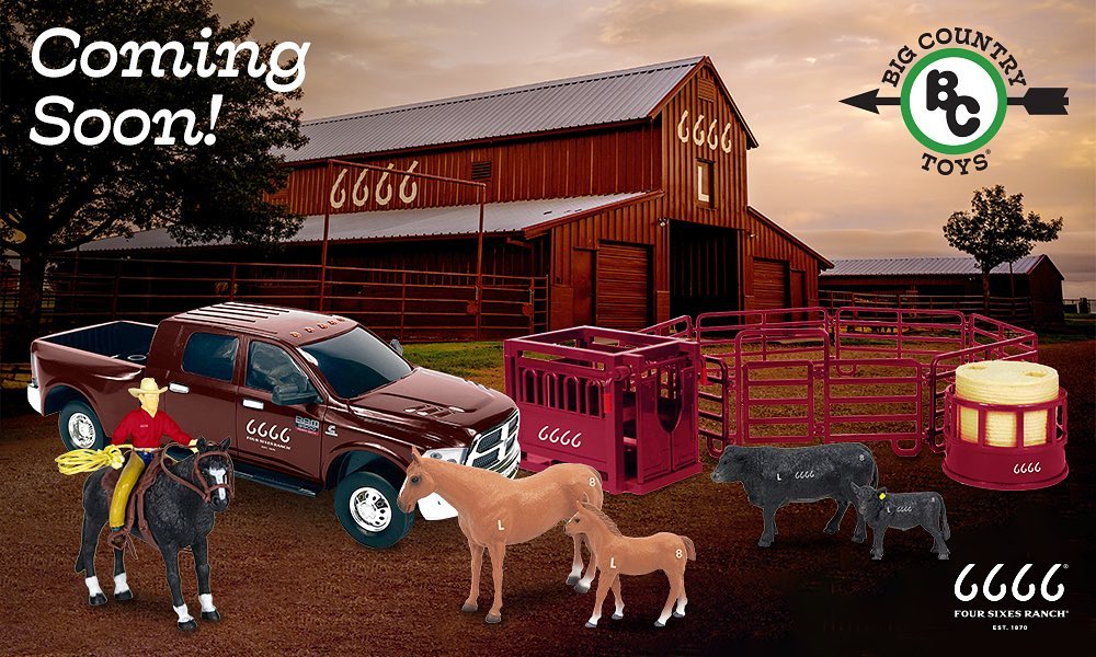 Our Four Sixes Ranch collection will be... - Big Country Toys