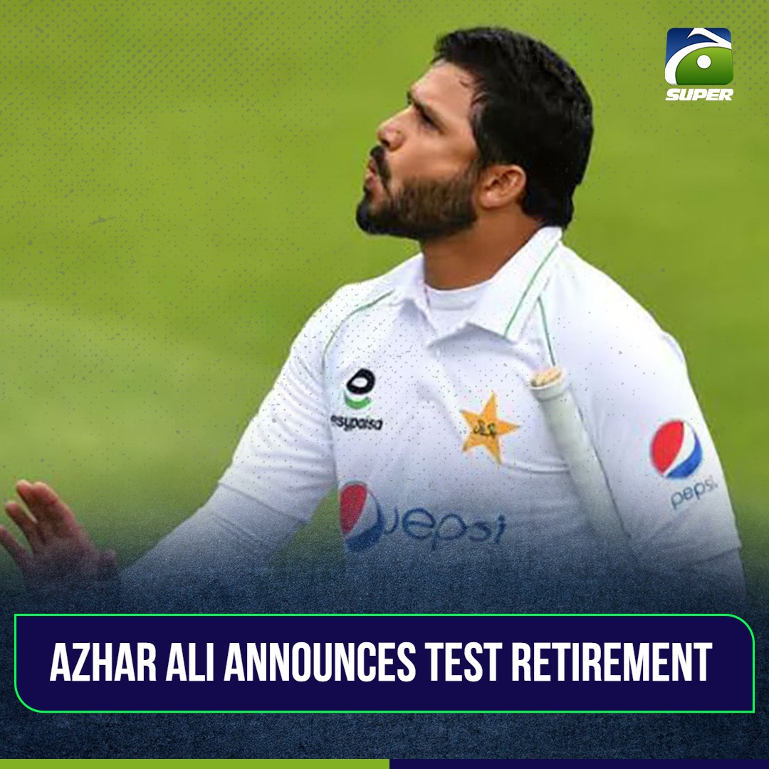 Geo Super - 🚨 Azhar Ali announces retirement from Test...