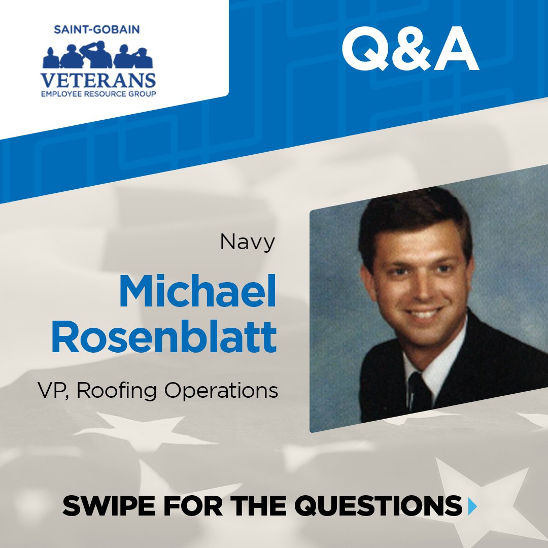 CertainTeed - Meet Michael Rosenblatt, a U.S. Navy veteran... | Facebook