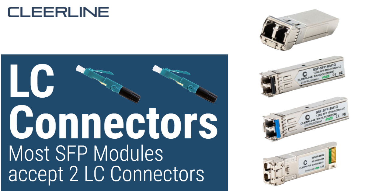 Cleerline - SFPs are, by definition, small. As a result, the vast ...