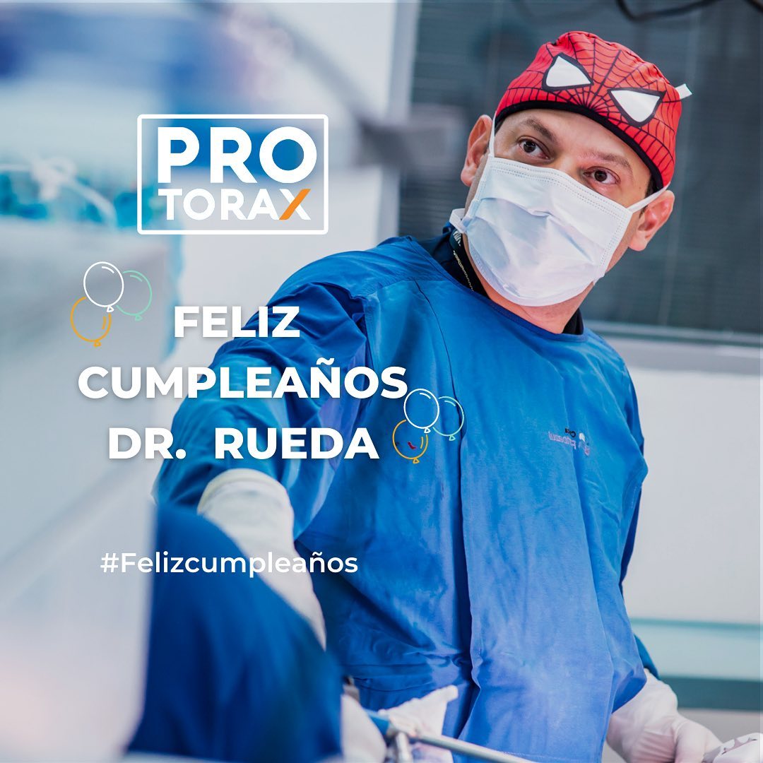 ¡Un muy feliz... - Protorax de Colombia. Cirugía de Tórax.