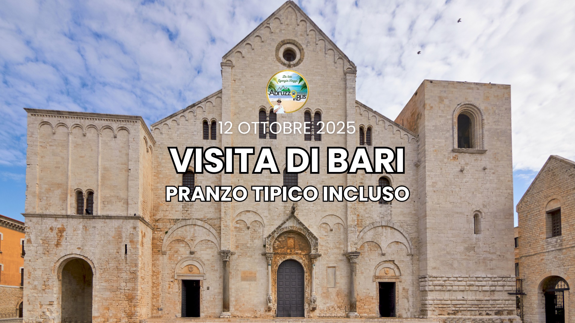 Visita guidata di Bari con Pranzo Incluso - PARTENZE IN BUS DALL'ABRUZZO