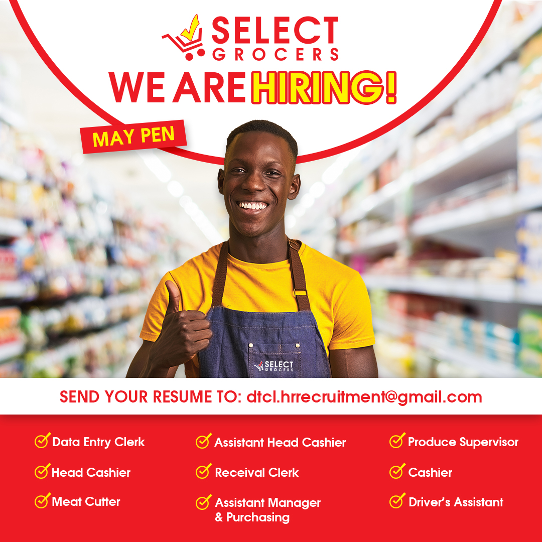 Select Grocers - Kingston & May Pen we’re #HIRING! 🫱🏽‍🫲🏾... | Facebook