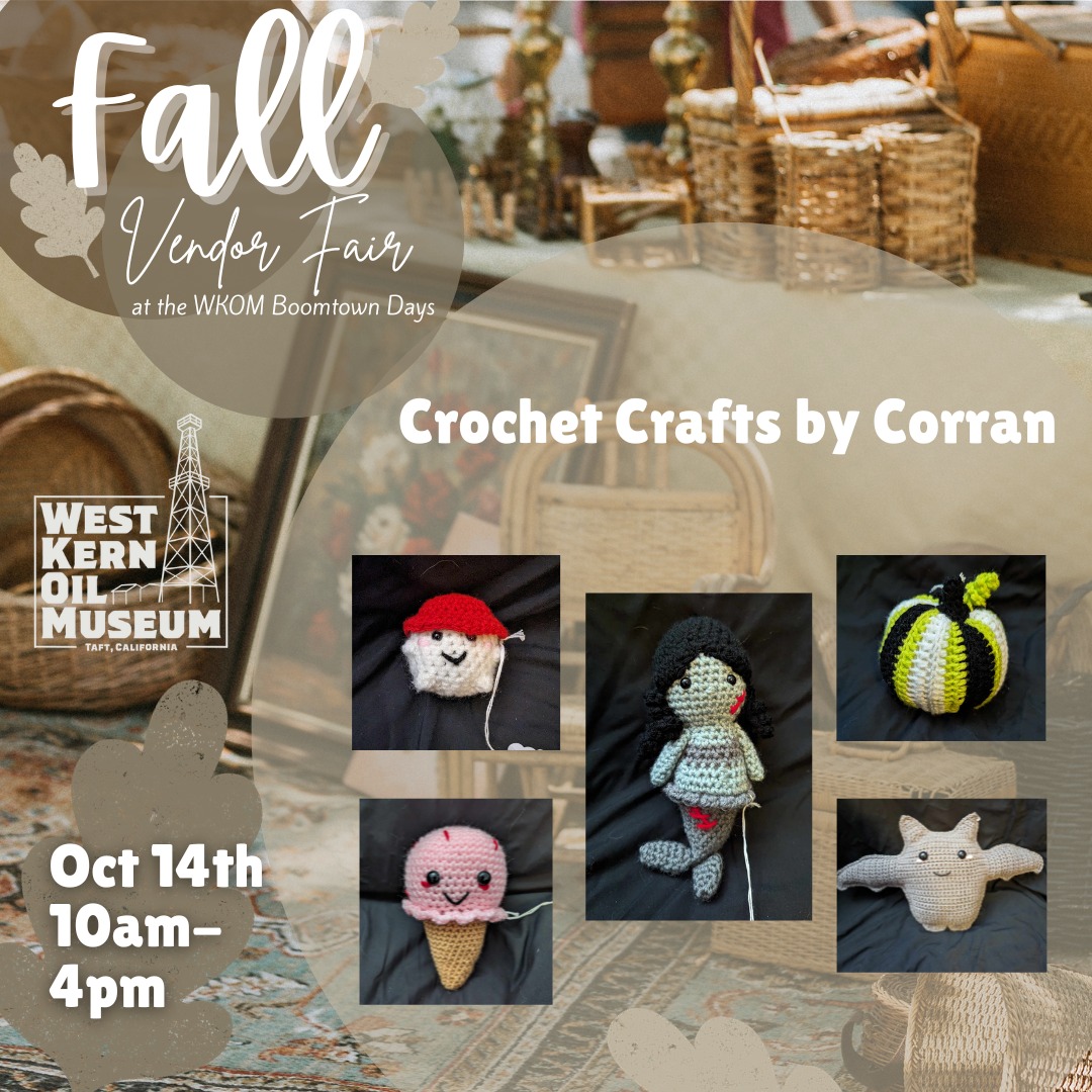 Check out these adorable crochet... - West Kern Oil Museum