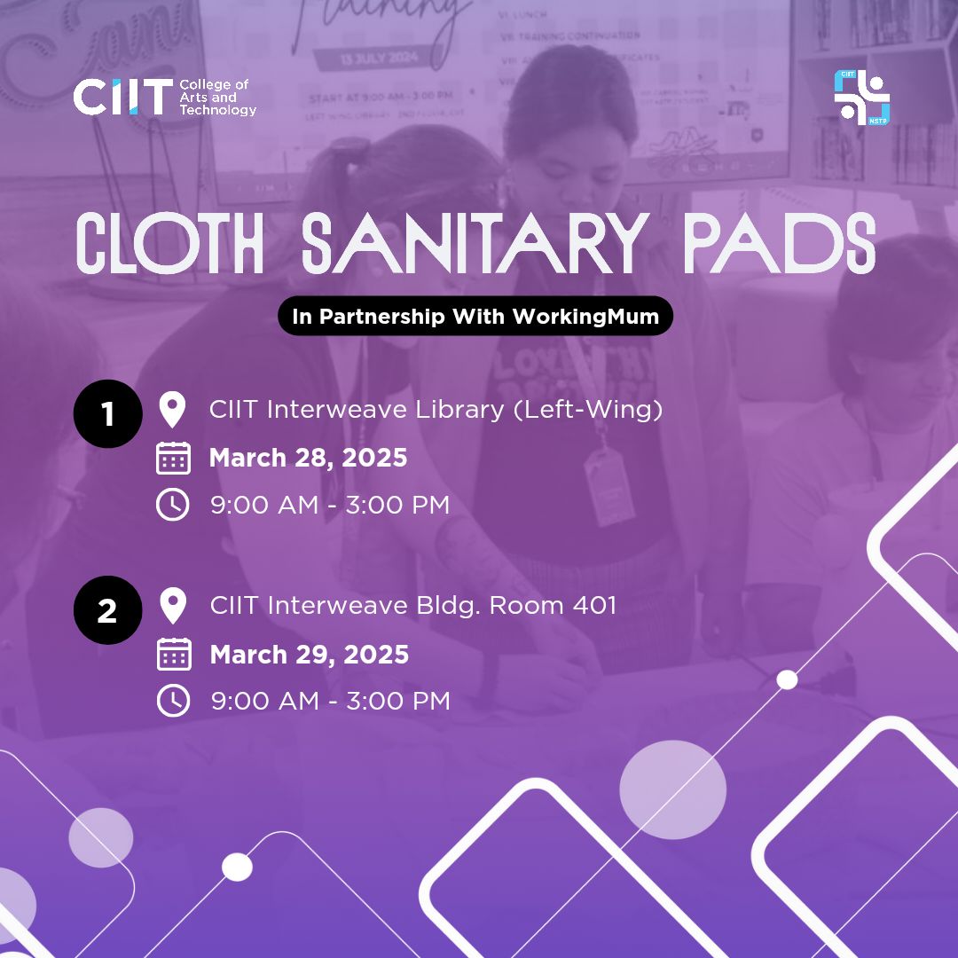 CIIT - CIIT NSTP March-April 2025 Projects: Cloth Sanitary Pads ...