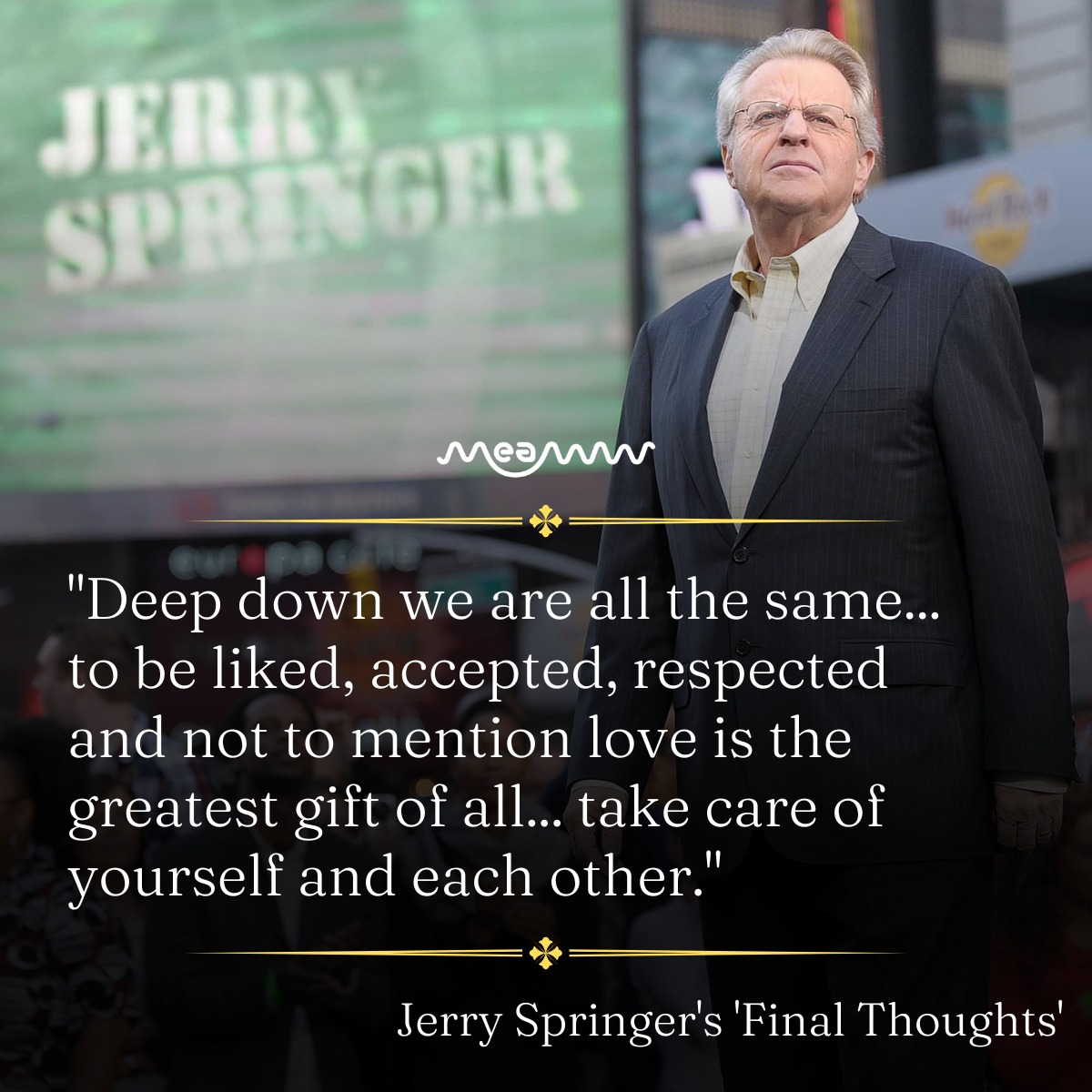 MEAWW - RIP, Mr Springer (1944 - 2023) #jerryspringer # ...