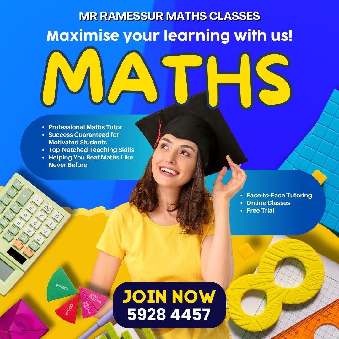 Mr. Ramessur Mathematics Classes - 5 834 9449