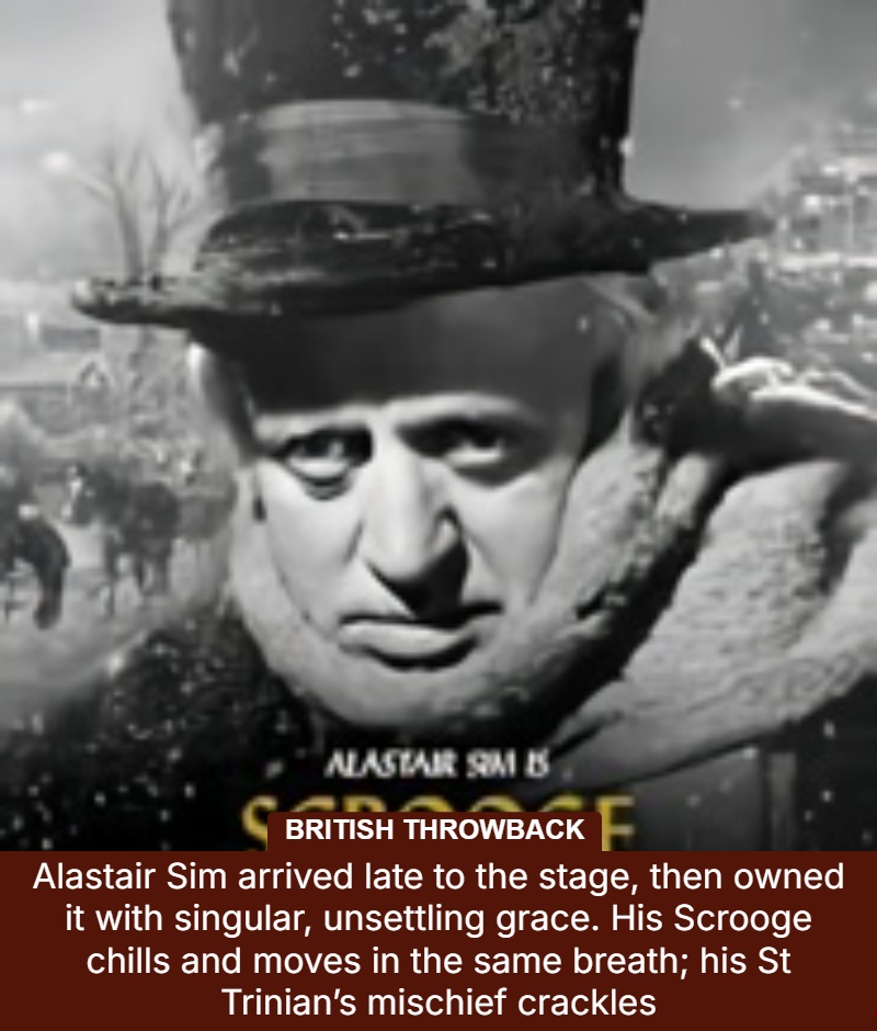 British - Alastair Sim never hurried. He arrived to the profession ...