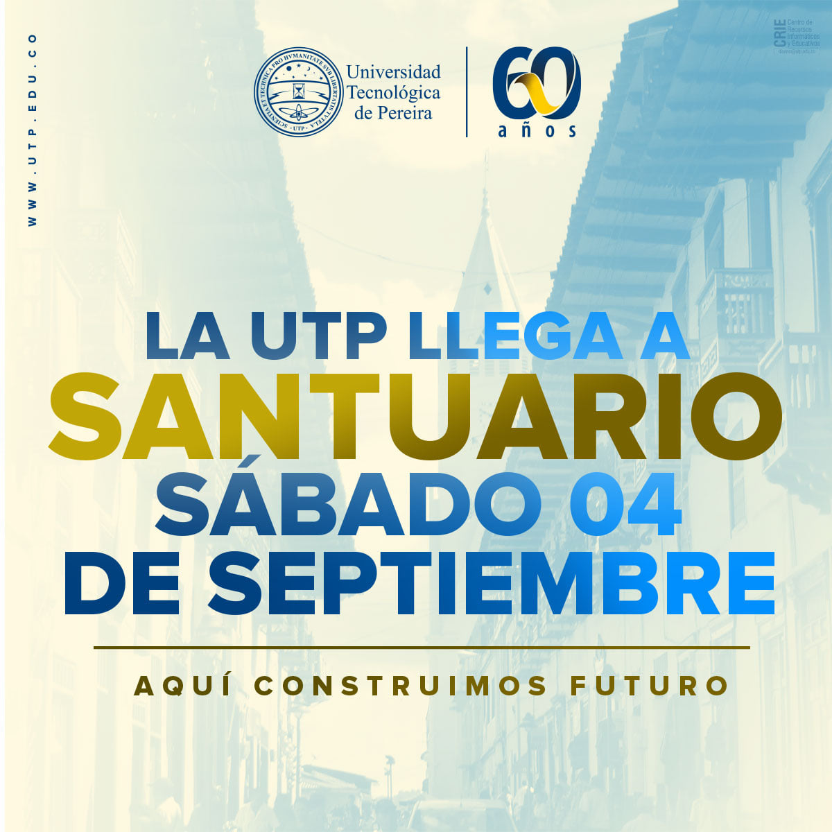 La UTP llega celebrar... - Universidad Tecnológica de Pereira