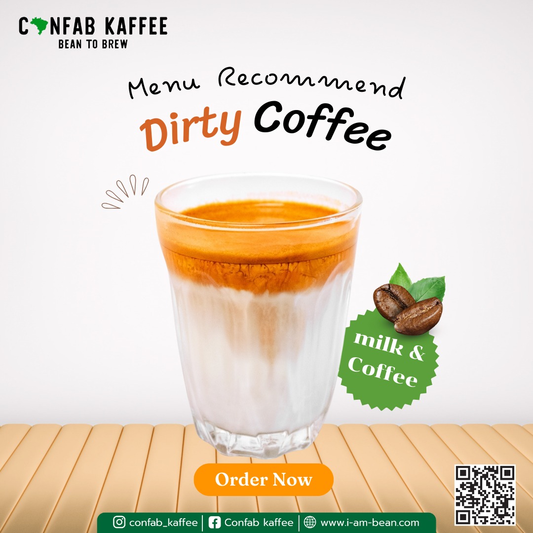 Confab - ☕เมนูยอดฮิต Dirty Coffee ชูรสชาติของเมล็ดกาแฟ และรสชาติของนม ...