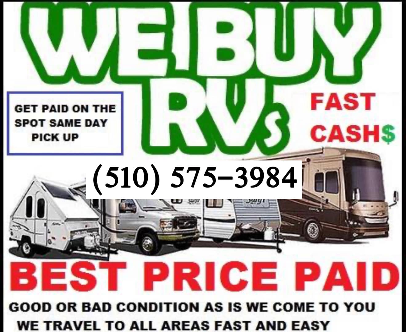 Sell me your used RVs in any type class in any condition will pay