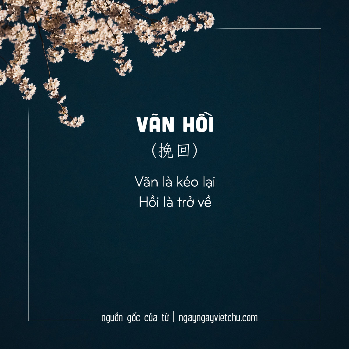 Ngày - ★ Vãn hồi ★ Vãn hồi, chữ Hán viết là 挽回 (hoặc 挽囘), trong đó ...