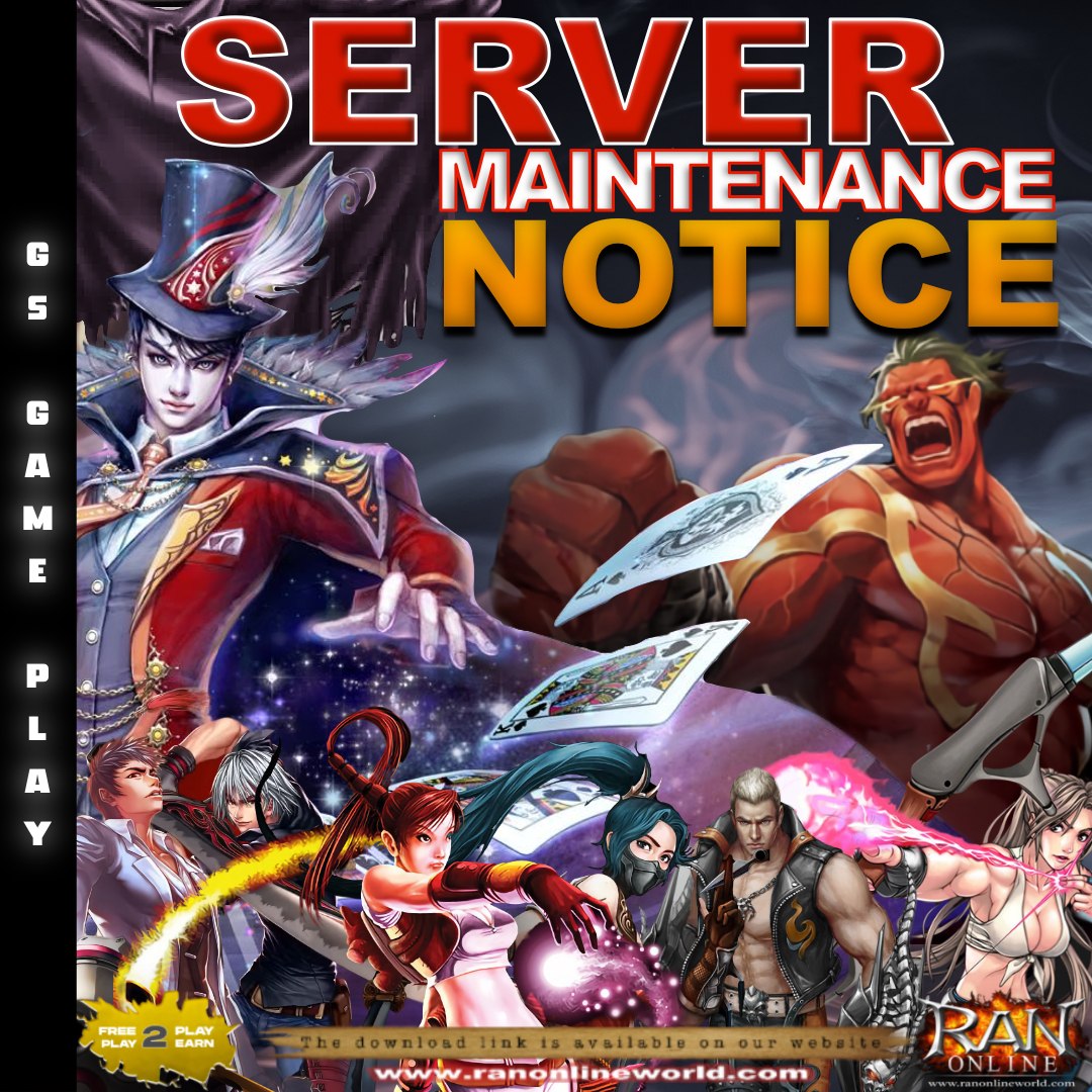 Ran - Hi RANatics! Please be informed that we have a Server Maintenance ...