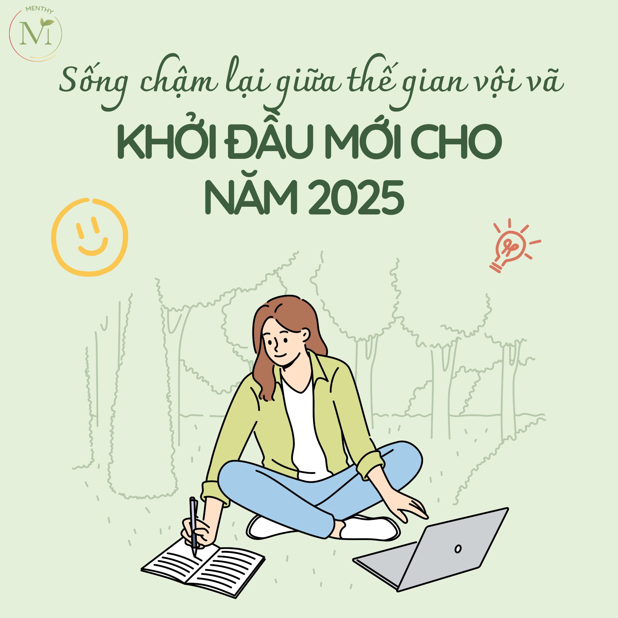 Menthy - Sống chậm lại giữa thế gian vội vã – Khởi đầu mới cho năm 2025 ...