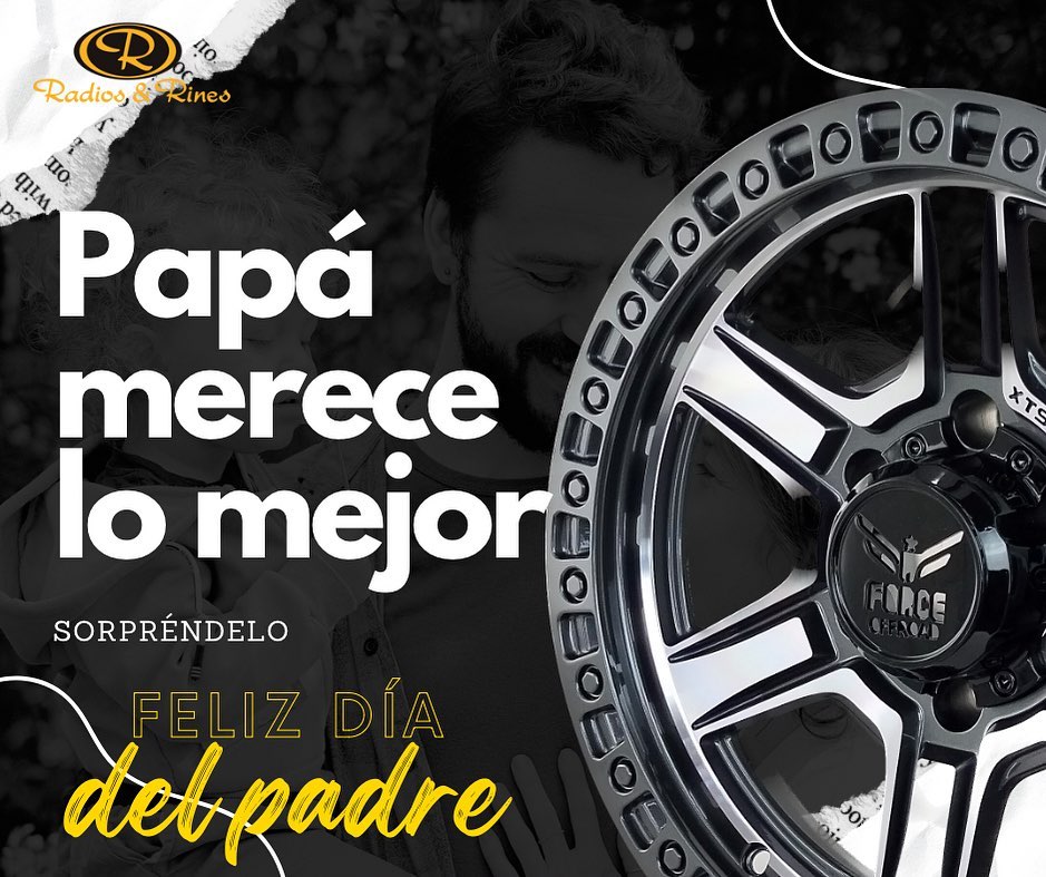 Radios y Rines - Tenemos todo lo que papá desea, para...