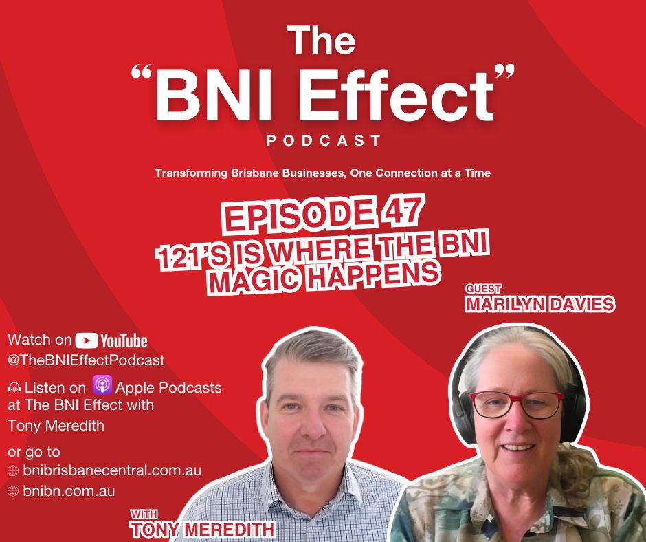BNI - Episode 47 of The BNI Effect is here! Join Tony Meredith Coaching ...