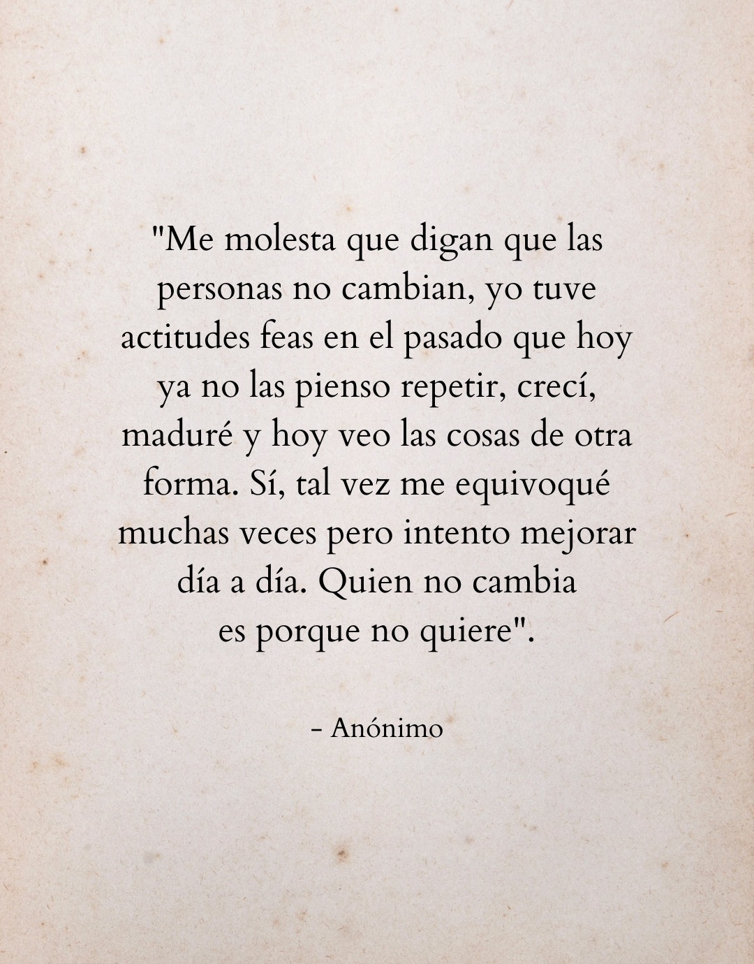 El que no cambia, es porque no te quiere?