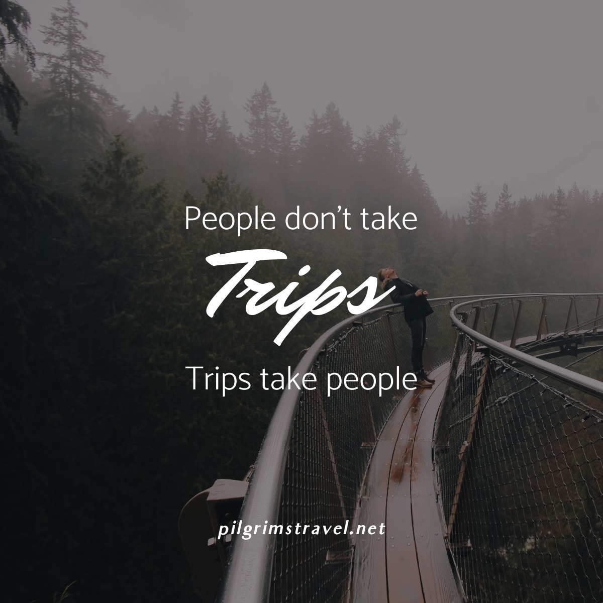 PilgrimsTravel - People don't take Trips Trips take people ...