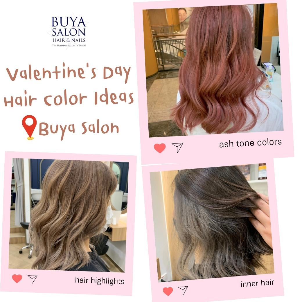 BUYA SALON - Valentine's Day Hair Color Ideas...