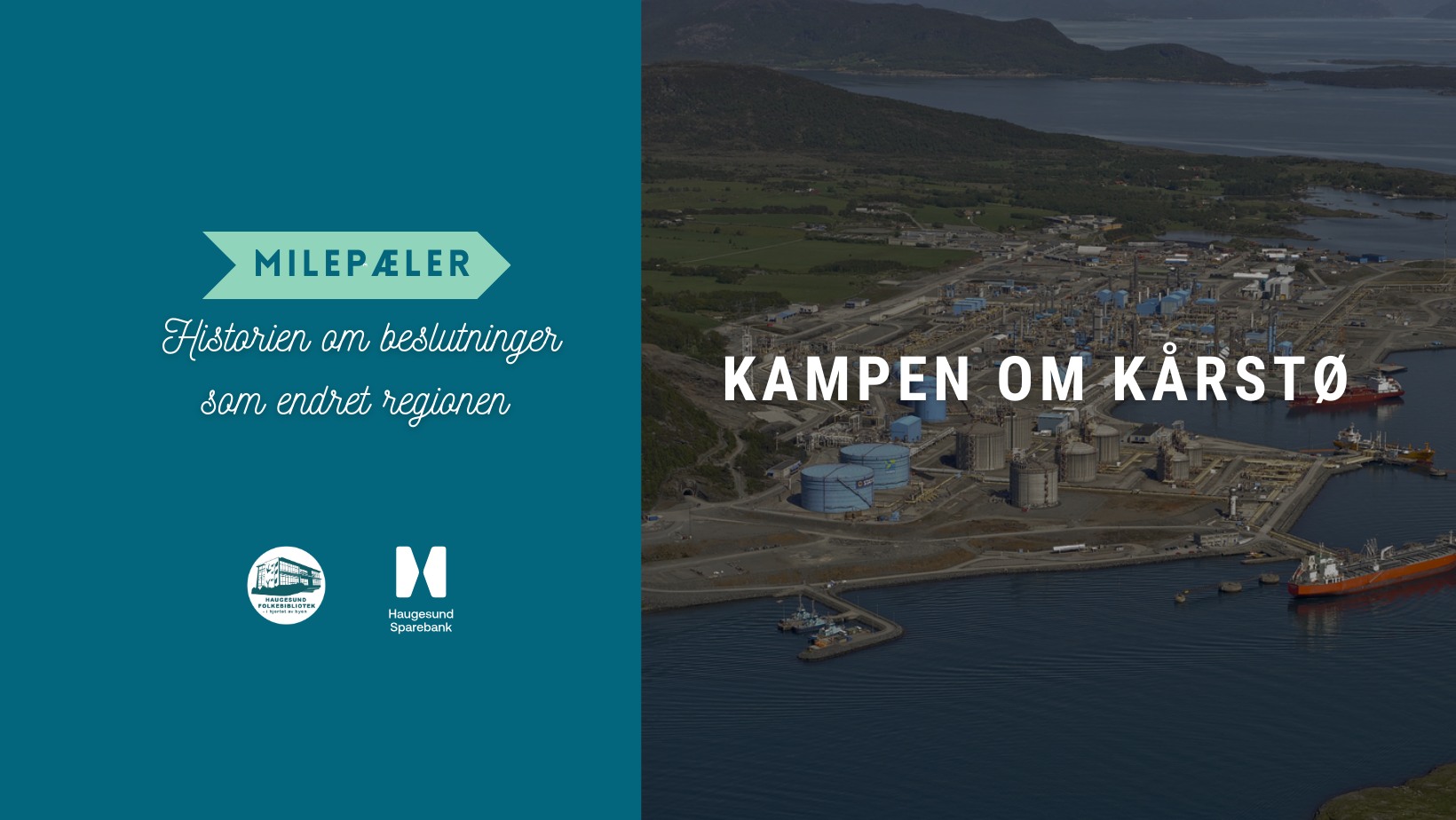 Milepæler: Kampen om Kårstø (UTSOLGT)