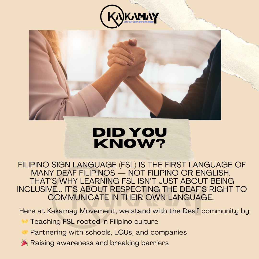 Kakamay - Did you know? Filipino Sign Language (FSL) is the first ...