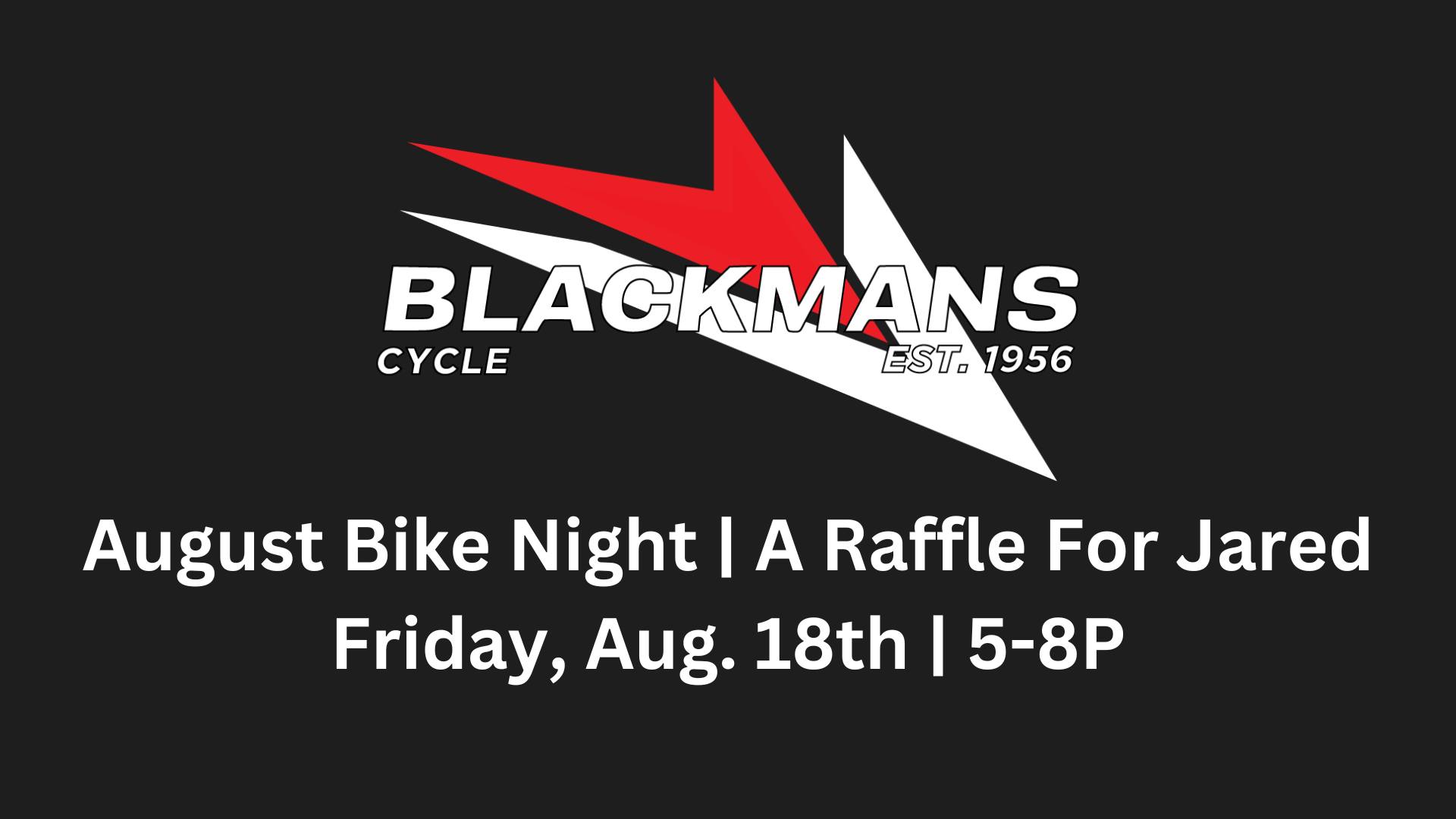 August Bike Night | A Raffle For Jared