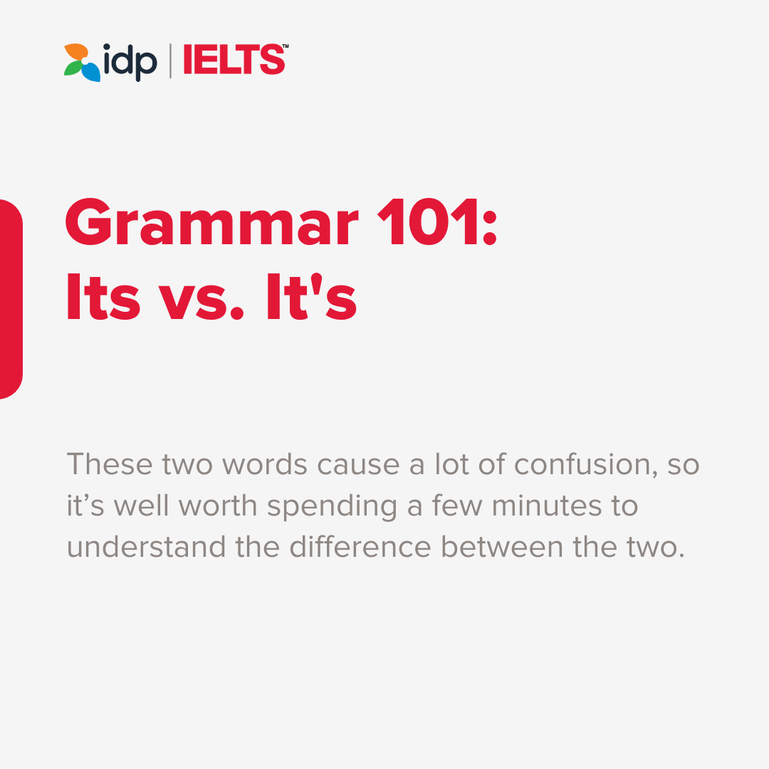 IELTS by IDP - 【#雅思文法解析101】 你是不是常常搞不清楚 its 與 it's...