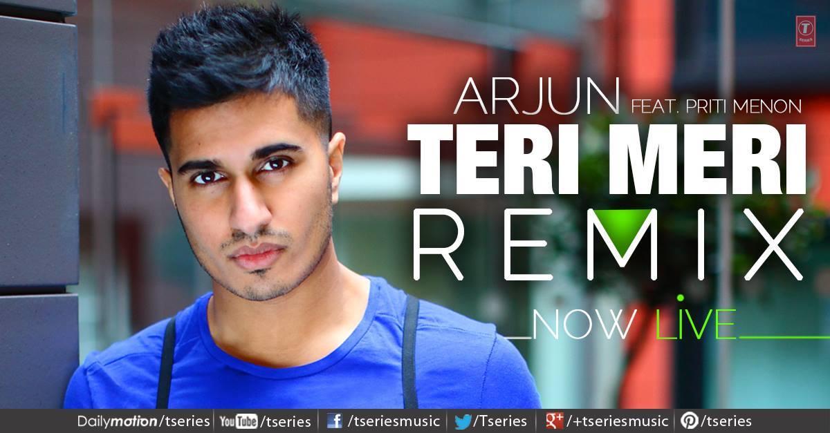 Arjun Teri Meri Remix Is Now Up On Tseries Music Official Channel Have A Listen And Get Ready For The Album Coming Soon Https Www Youtube Com Watch V Nxocu3ids M Please Keep Voting For Me In The
