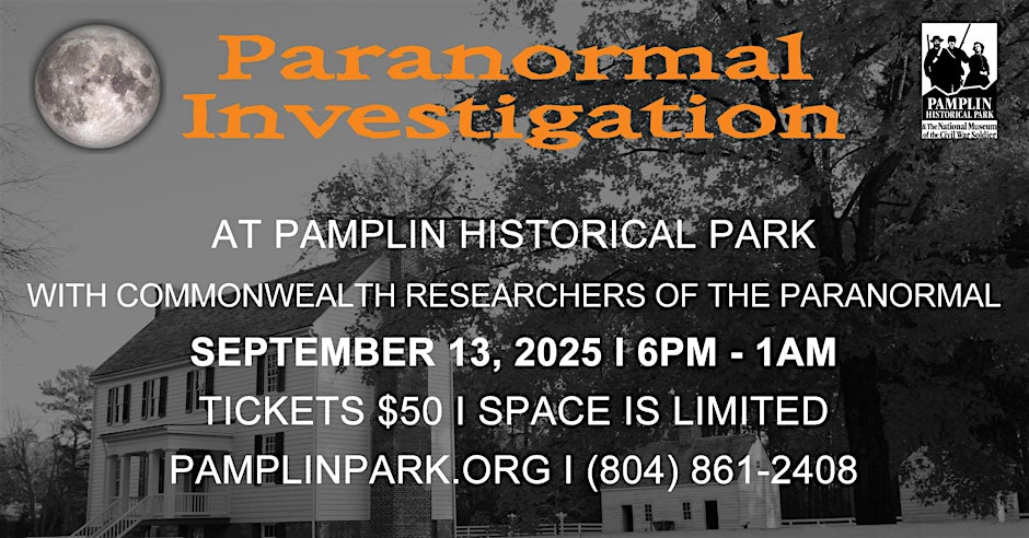 Paranormal Investigation at Pamplin Historical Park
