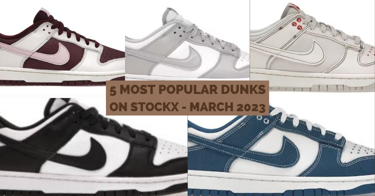Updated: 5 Most Popular Dunks on... - All About Anthony
