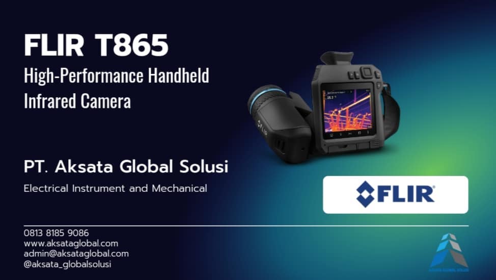 The FLIR T865 thermal imaging camera is... - PT Aksata Global