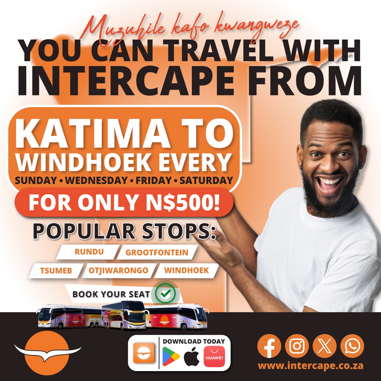 Intercape - Muzuhile kafo kwangweze You can travel with...