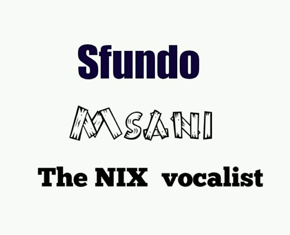 Sfundo Msani (the vocalist🎤🎵🎵🎶🎧) | Facebook