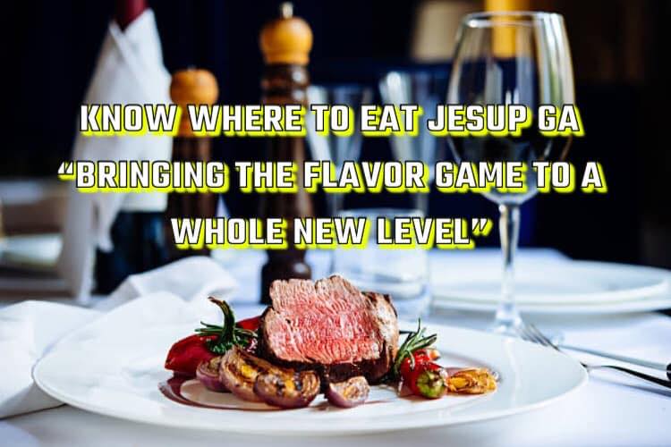 Know Where To Eat Jesup
