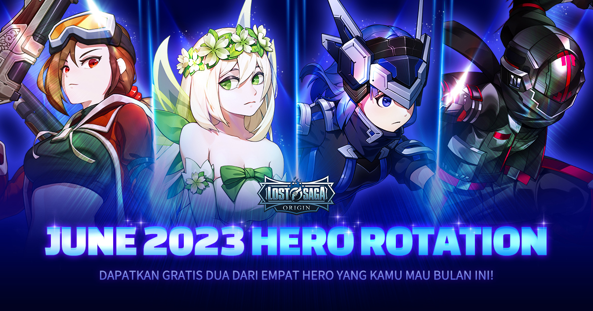 🔄🔄🔄 Event Hero Rotation Juni 2023 🔄🔄🔄... - Lost Saga Origin