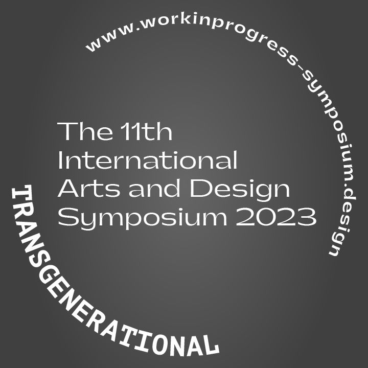 Workinprogress-Symposium.Design - The 11th International Arts and ...