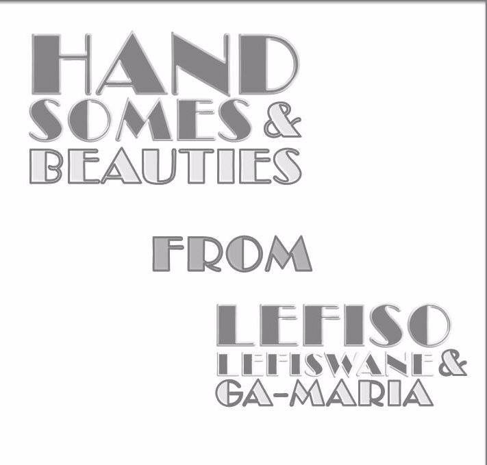 Handsomes & beauties from Lefiso,Lefiswane & Ga-maria